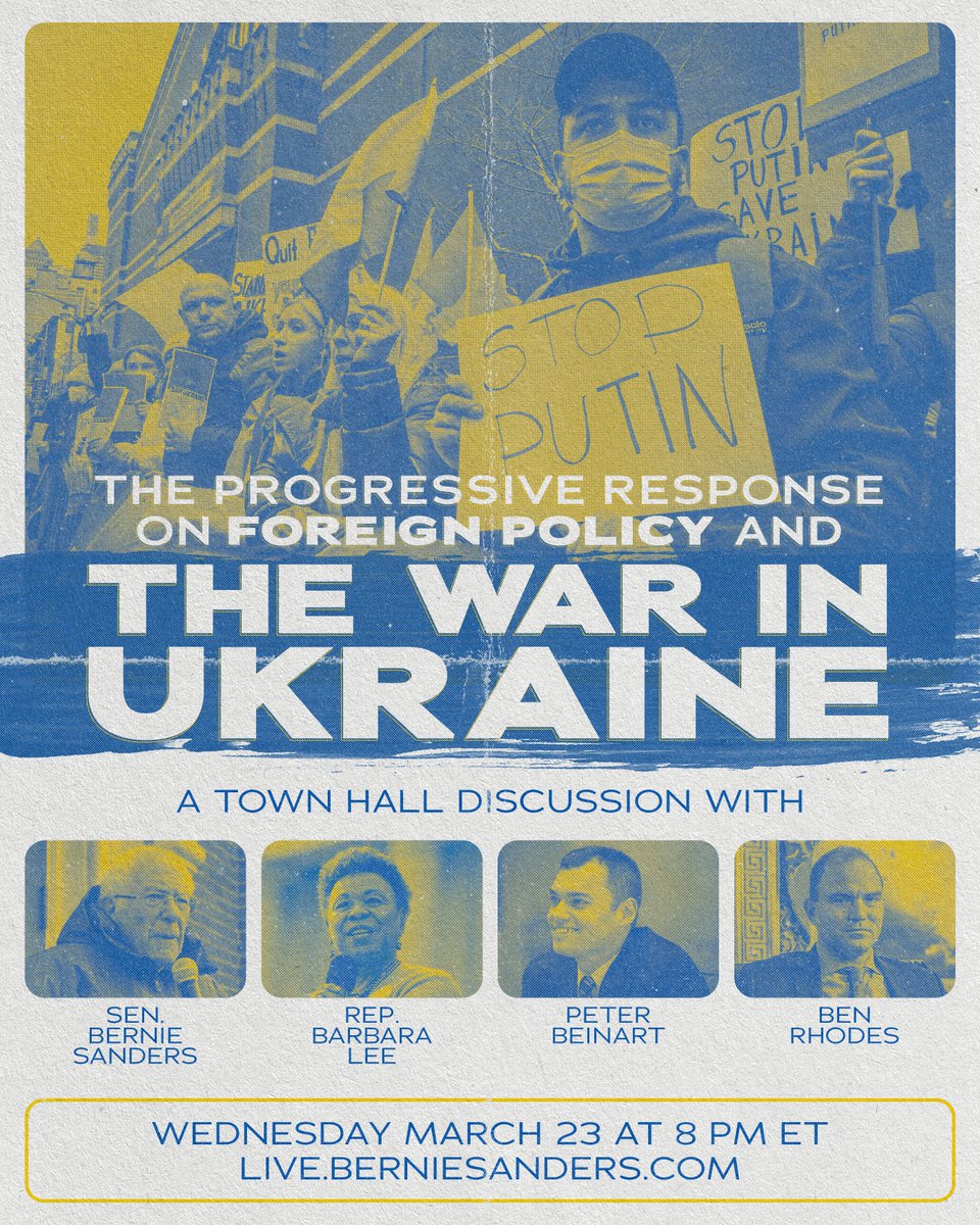 BernieSanders's tweet image. Join me and special guests @BLeeForCongress, @PeterBeinart and @brhodes this Wednesday at 8 PM ET for a town hall discussion about the progressive response on foreign policy and the war in Ukraine.