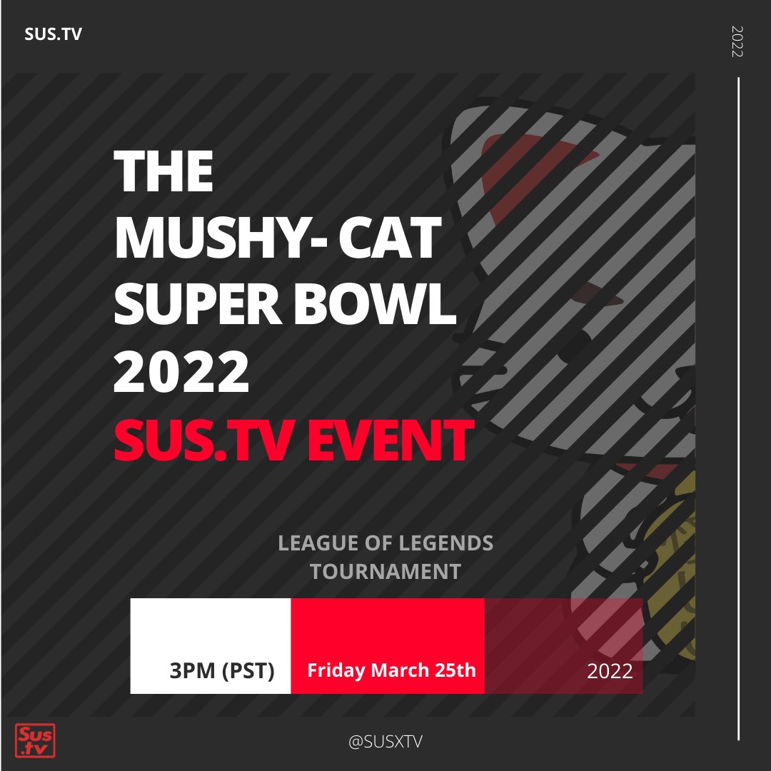 🏆THIS FRIDAY MARCH 25th🏆

Watch streamers go head to head in the first ever <a href="/susxtv/">Sus.Tv</a> league of <a href="/leagueoflegends/">League of Legends</a> tournament! 8 teams, 2 brackets, 1 champion! 

Come watch the event live @ 3pm pst with <a href="/mushy_baby/">MushyBaby</a> &amp; <a href="/smok3ycat/">Smok3ycat</a> on <a href="/twitch/">Twitch</a> !
