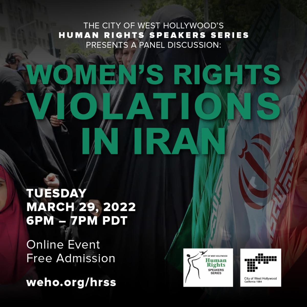 Don't Miss the West Hollywood Human Rights Speaker Series on March 29 about WOMEN'S RIGHTS VIOLATIONS IN IRAN. Great panel of Women Leaders Speak Out! weho.org/hrss
#WeHoWomen  #womenshistorymonth #humanrights #nationalwomenshistorymonth womensrights #womenleaders #gen