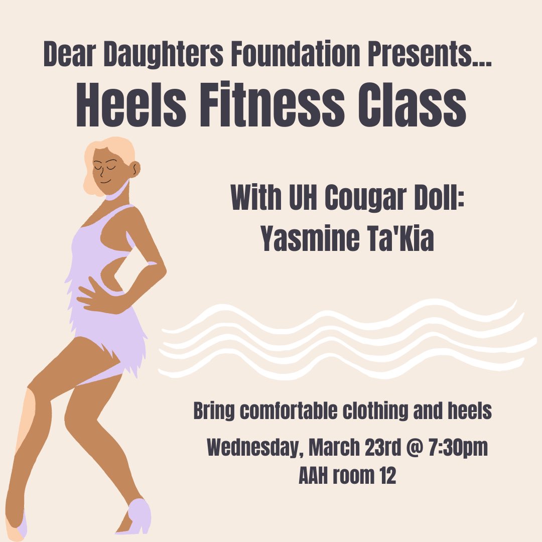 Bring a friend to join us and UH Cougar Doll Yasmine Ta’kia this Wednesday, March 23rd for a Heels Dance Class 🤗 Make sure to dress comfortably with comfortable heels, hope to see everyone there!  

#deardaughtersfoundationuh #uh22 #uh23 #uh24 #uh25
