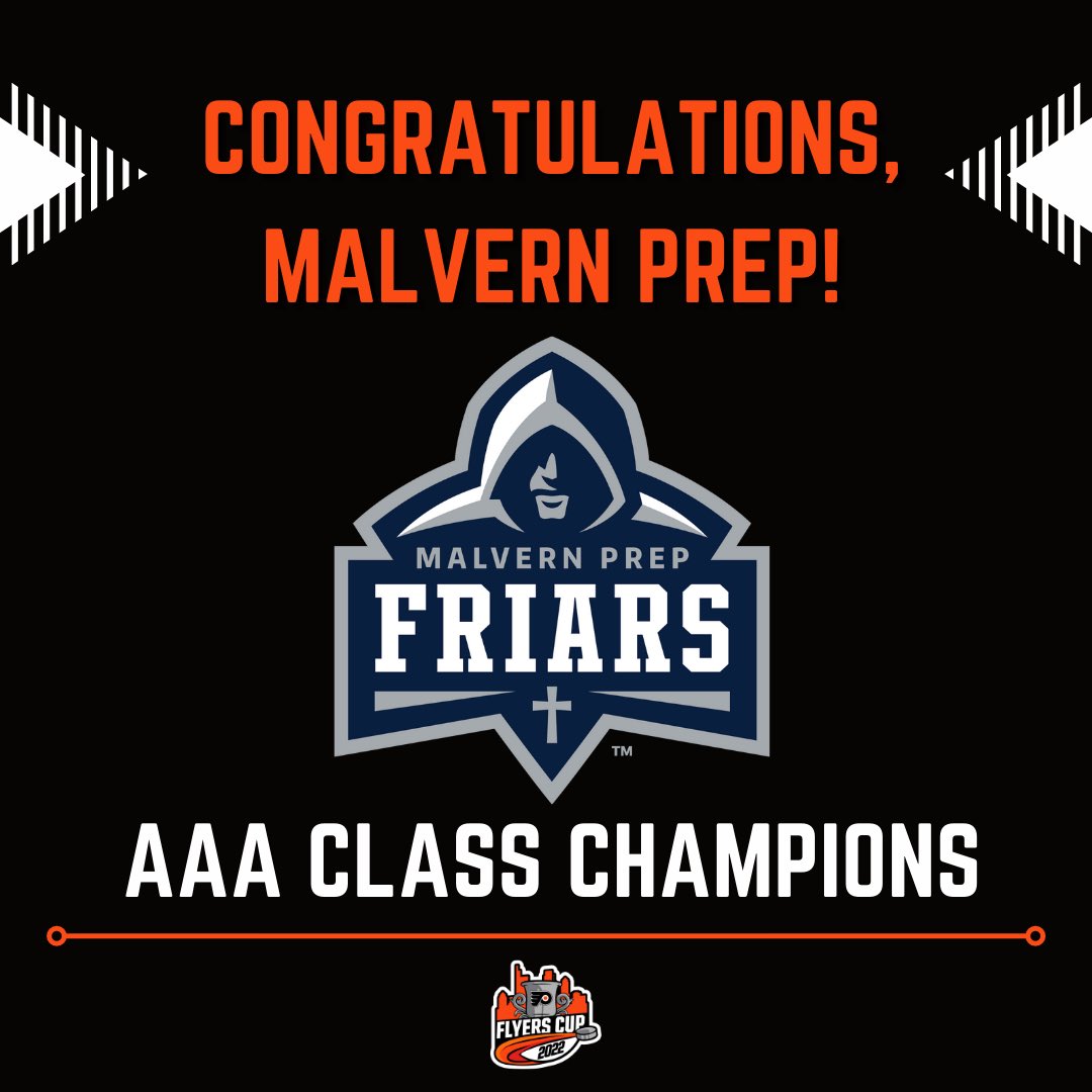TheFlyersCup's tweet photo. Congratulations, Malvern Prep on becoming the 2022 Flyers Cup AAA Class Champions with a win against St. Joe’s Prep by a score of 6-1. #2022FlyersCup https://t.co/EbNis68U9B