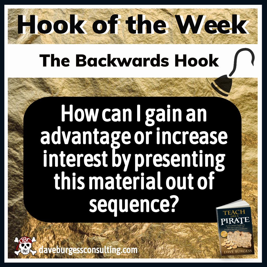 dbc_inc's tweet image. This week's #HookOfTheWeek from #tlap by Dave Burgess is 
The Backwards Hook!
Think of it like a TV show that reveals the high-impact scenes first, then the rest is spent figuring it out.
➡️ daveburgessconsulting.com/blog/thebackwa…
@burgessdave @TaraMartinEDU