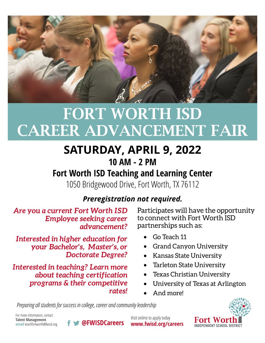 FWISD Careers on Twitter: "Calling all @FortWorthISD employees! Are you  seeking career advancement opportunities? Degree programs? Or interested in  teaching? -> Join us April 9, 2022 for the Career Advancement Fair at