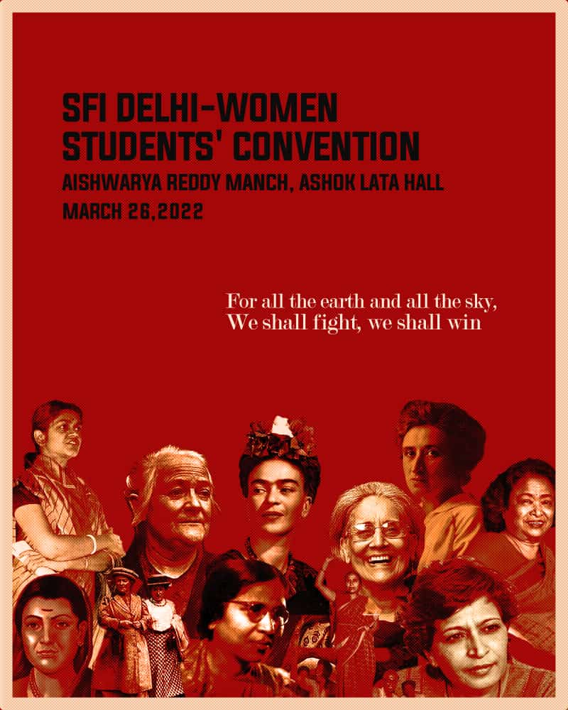 SfiDelhi's tweet photo. SFI Delhi-Women Students' Convention!

March 26, 2022 https://t.co/LEpdE02ra7