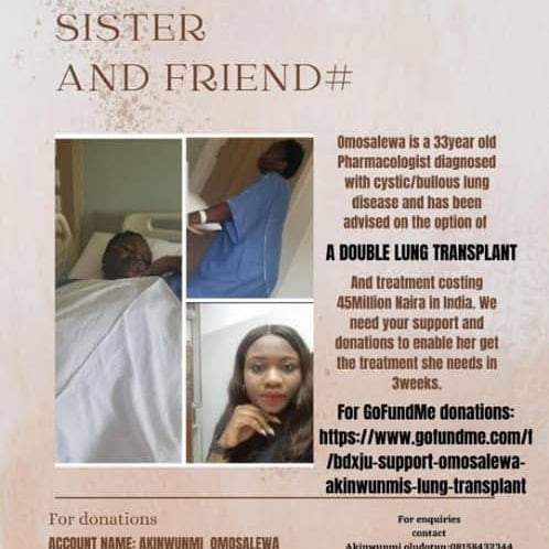 ijebu_garri's tweet photo. Omosalewa Akinwunmi is a 33 year old Pharmacologist from Ekiti State, who urgently needs a double lung transplant.The cost is N45M, &amp; N23M has been raised so far.Please donate to help #SaveOmosalewa .No amount is too small to donate pleaseThank you so much.Every donation matters. https://t.co/2TRsvBqOwh