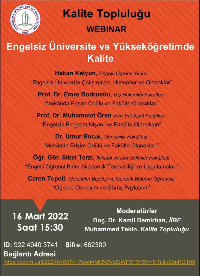 16 Mart 2022'de düzenlediğimiz “Engelsiz Üniversite ve Yükseköğretimde Kalite” başlıklı Webinarımız.