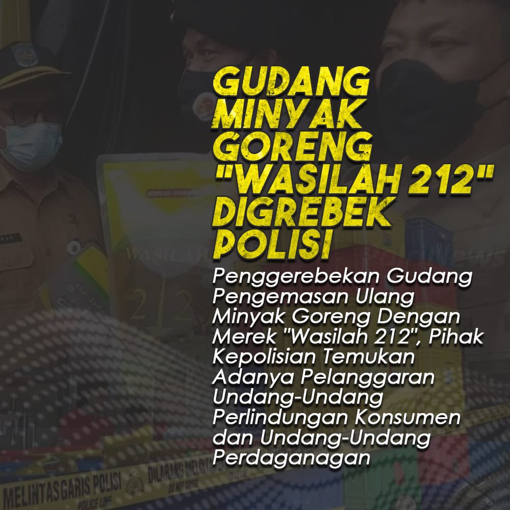 HumasPoldaJatim's tweet photo. Gudang Minyak Goreng "Wasilah 212" digrebek polisi 

#WujudkanKetahananPangan
Bangkit Tumbuh Ekonomi https://t.co/QxWri86fYz