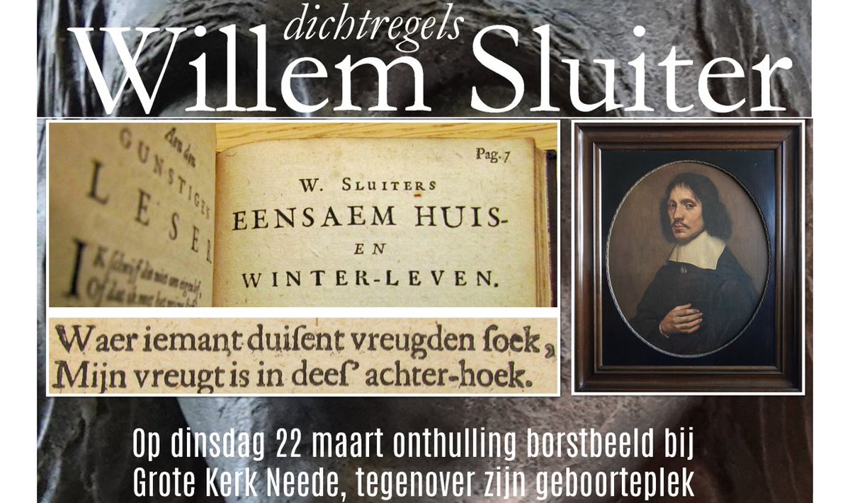 Op de 395e verjaardag van Willem Sluiter – de dag waarop bij de Grote Kerk in Neede zijn borstbeeld wordt onthuld – zijn twee bekendste regels. Dit feest is via een livestream op de informatiesite willemsluiter.nl te volgen, vanaf 13.30 uur.