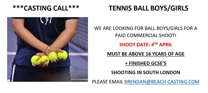 Casting_Beach's tweet photo. ***CASTING CALL*** 

WE ARE LOOKING FOR TENNIS BALL BOYS/GIRLS FOR A PAID COMMERCIAL SHOOT! 

PLEASE EMAIL BRENDAN@BEACH-CASTING.COM 

#tennislondon #castingcall https://t.co/rCEQwLN0ep