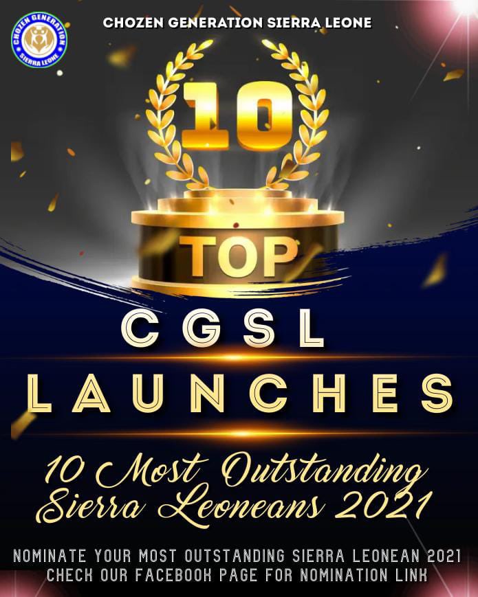 WHO DO YOU FEEL IS YOUR MOST OUTSTANDING SIERRA LEONEAN FOR 2021??? CLICK ON THE LINK TO NOMINATE THEM FOR AN AWARD. P.S. IT'S FREE!!!
chozengenerationsl.org/nomination-for…