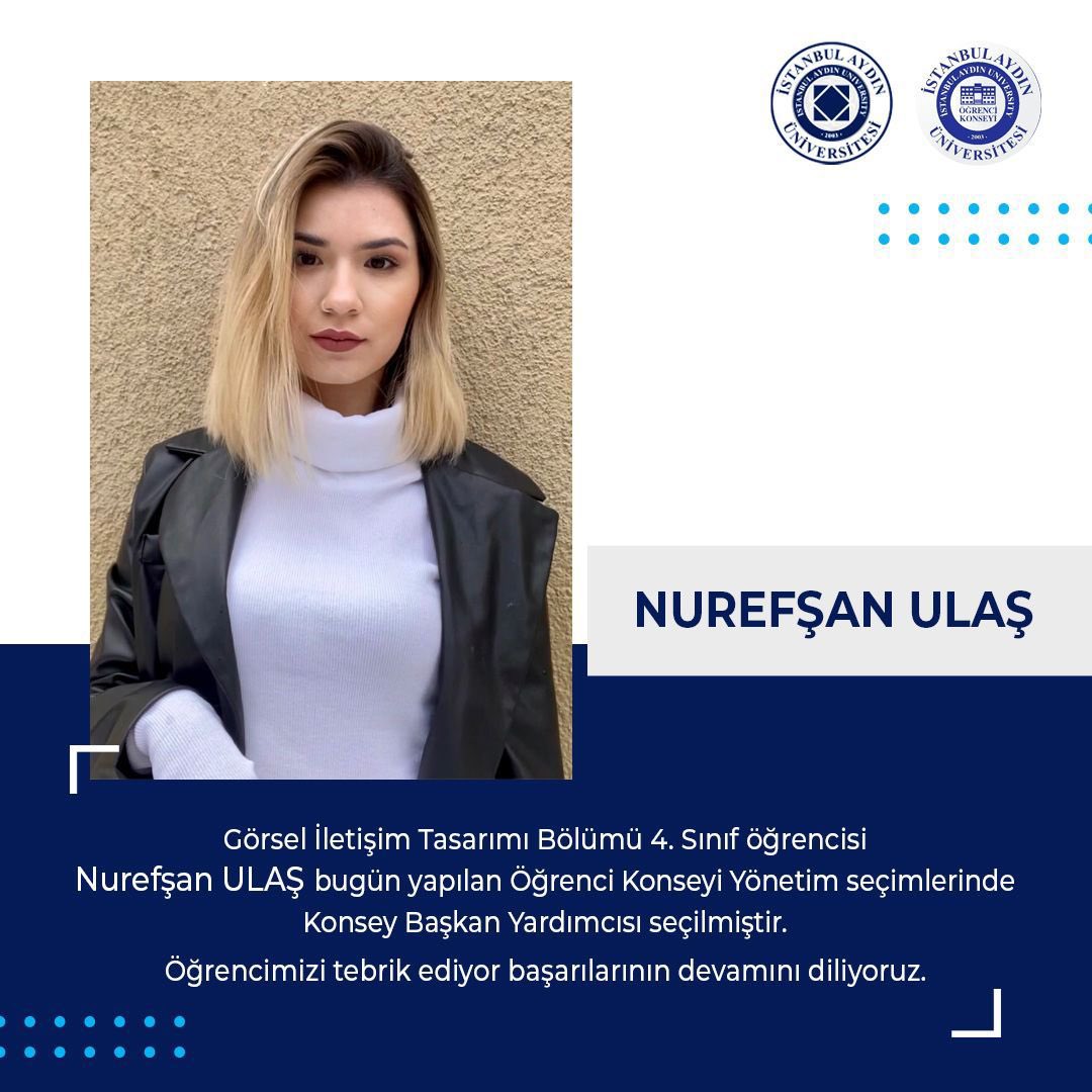 Görsel İletişim Tasarımı 4. Sınıf öğrencisi ve aynı zamanda İletişim Fakültesi öğrenci temsilcisi olan Nurefşan Ulaş  Öğrenci Konseyi Yönetim seçimlerinde Konsey Başkan Yardımcısı olarak seçilmiştir. Öğrencimizi tebrik ediyor, başarılarının devamını diliyoruz. <a href="/iaugrsl/">İAU Görsel İletişim Tasarımı</a> <a href="/IAUKampus/">İstanbul Aydın Üniversitesi</a>