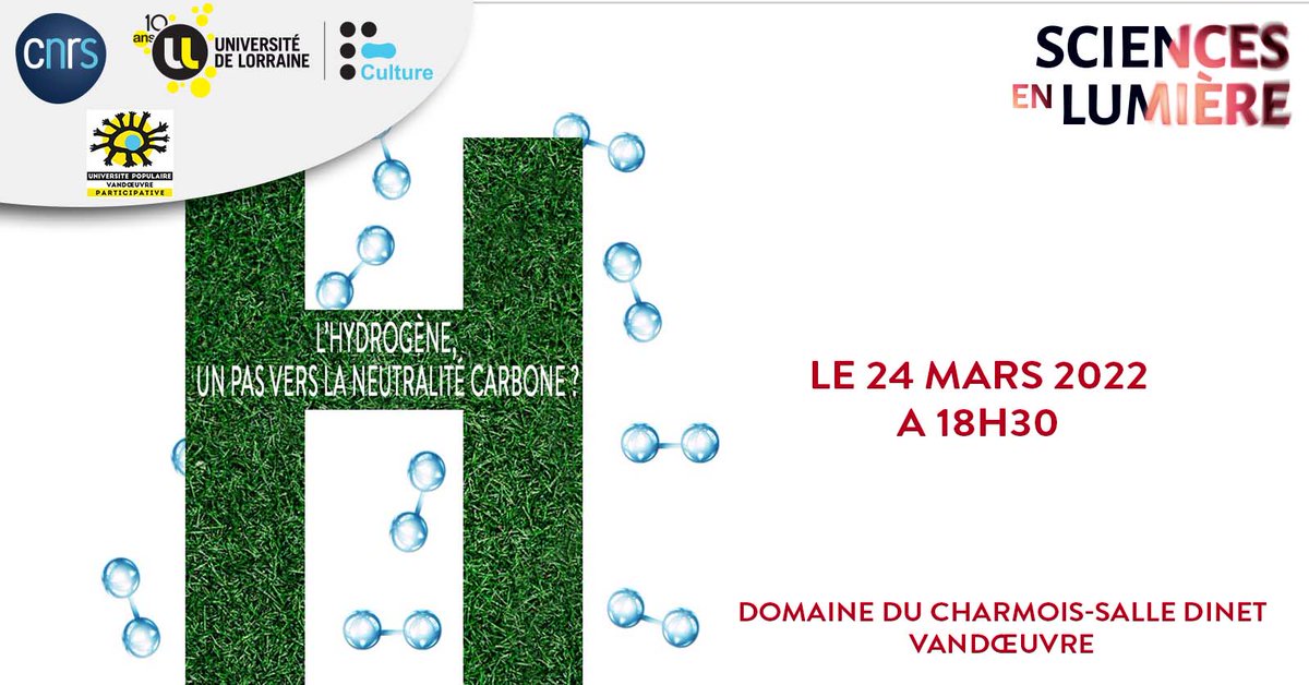 LumiereSur_CNRS's tweet photo. 📢  Jeudi 24 mars 18h30 salle Dinet #Vandoeuvre nous allons parler H comme Hydrogène avec @FabriceLemoine  @HeathcliffDemaie @univ_lorraine @Labo_Lemta @cnrs_centre_est @up2v @Hydrogen_UL #UP2V Pouvons-nous imaginer un pas vers la neutralité carbone grace à l'hydrogène ? https://t.co/ztQFAgGs8h