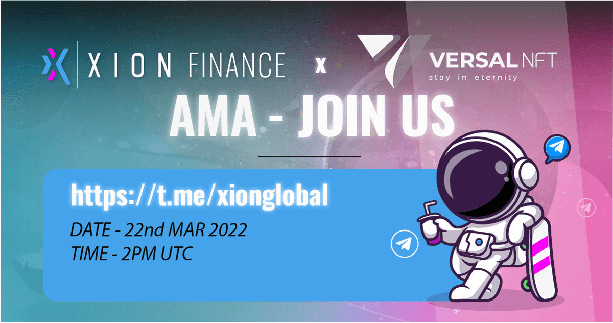xionfinance's tweet photo. @VersalNFT AMA on #XionFinance

3x $30 Giveaway

🗓️22nd Mar 2022
⏰2pm UTC

Venue👉 https://t.co/ST57SDL1Rb 

Steps: 
1: Follow @xionfinance @VersalNFT 
2: Like, Retweet + Comment Your Best Question
3: Tag 3 Friends

#Xion #AMA #VersalNFT #Giveaway https://t.co/3PPCGJpXEH