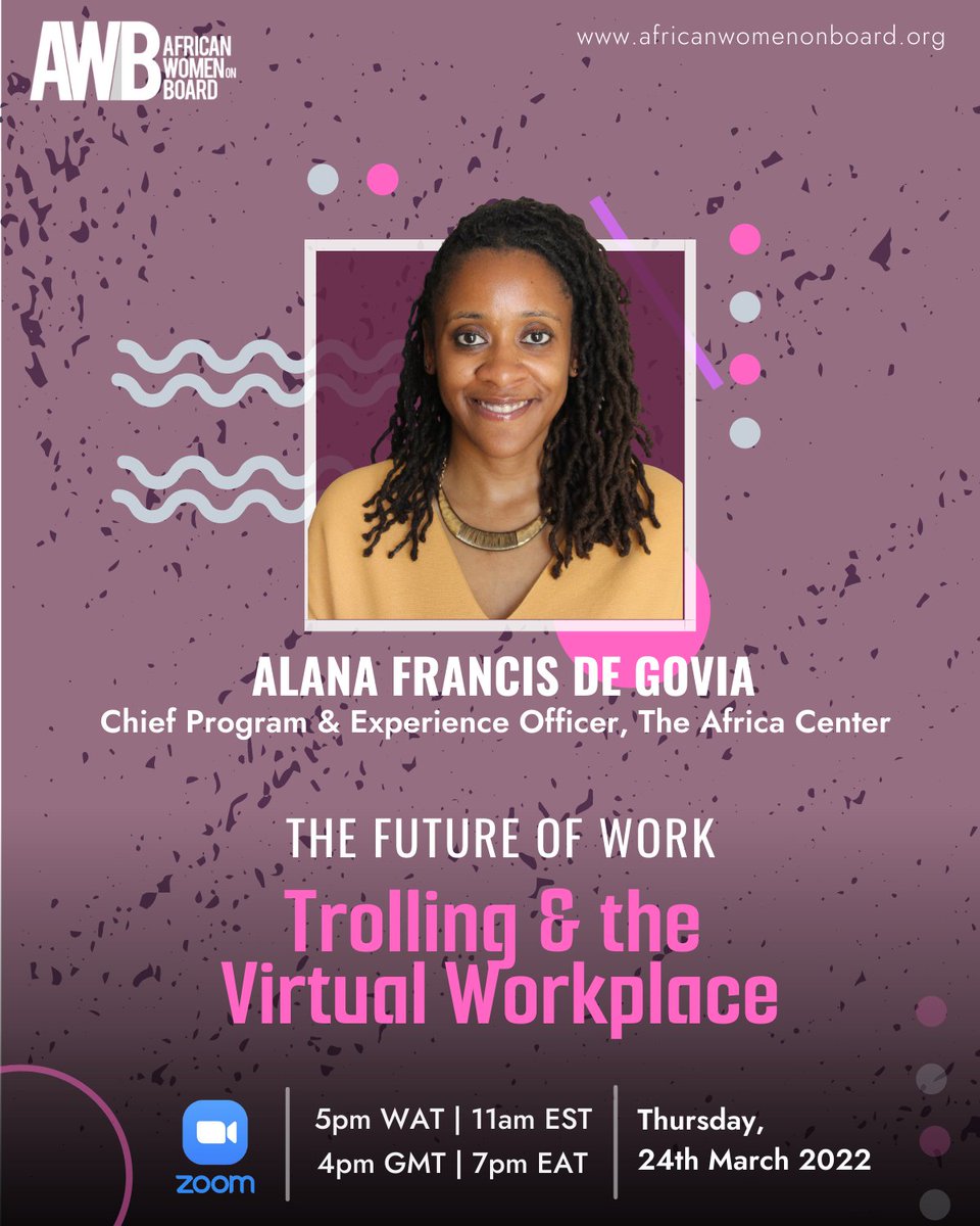 Meet @_alanafrancis_  , Chief Program &amp; Experience Officer, The Africa Center! She will moderate the conversation on "The Future of Work: Trolling and the Virtual Workplace".

The event is scheduled for Thursday 24th March 2022.