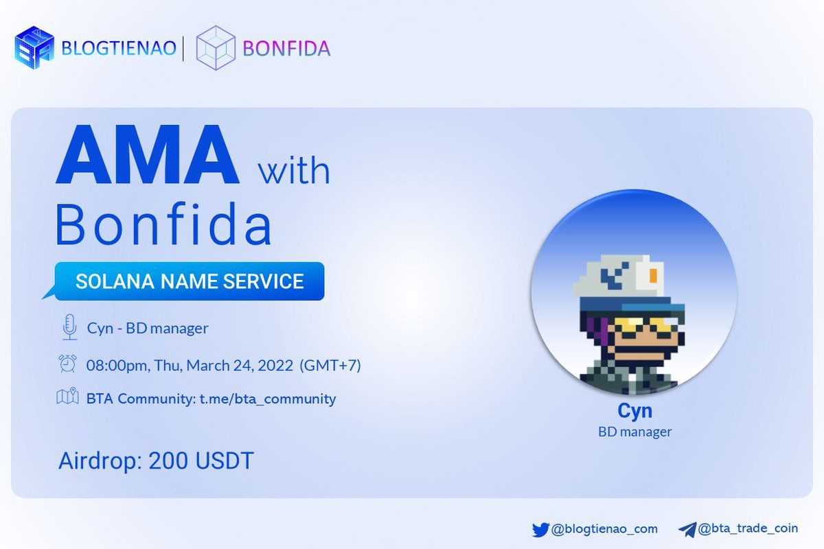 📌CÙNG #BTA tham gia #AMA với nào cả nhà ơi <a href="/bonfida/">Bonfida</a> 🚀
 ⏰20:00 thứ Năm(24/03/2022)

🔥We're delighted to bring an #AMA section with <a href="/bonfida/">Bonfida</a>

🕤8pm (UTC+7) Thurs 24/03
🗣️Guest:Ms.Cynthya (BD manager) 
👉At t.me/bta_community
🎁#Airdrop: $200 $USDT

Are u ready?🚀