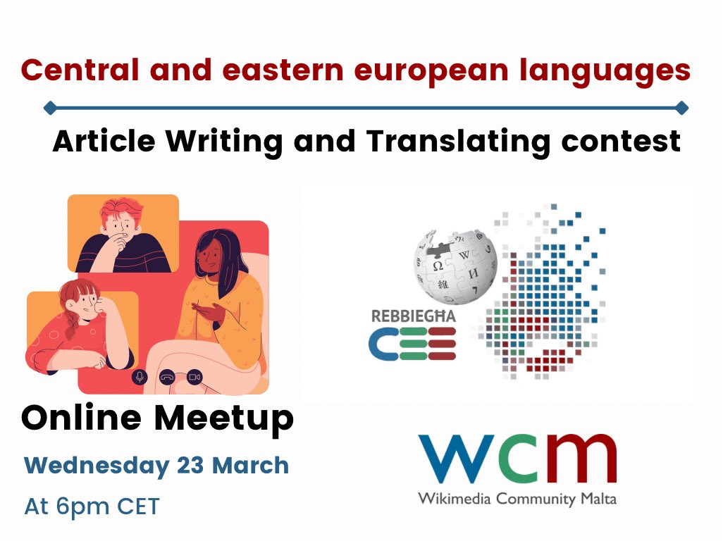 wikimalta's tweet photo. Tomorrow, Wednesday 23 March 6pm CET (UTC+1) we're meeting to explore CEE Spring 2022, a Wikipedia article writing and translating contest involving countries and languages from Central and Eastern Europe.
Join us >> https://t.co/JPVxeCiLIb
Details at >> https://t.co/x5WpYFrhrs https://t.co/suaKRc7SSM
