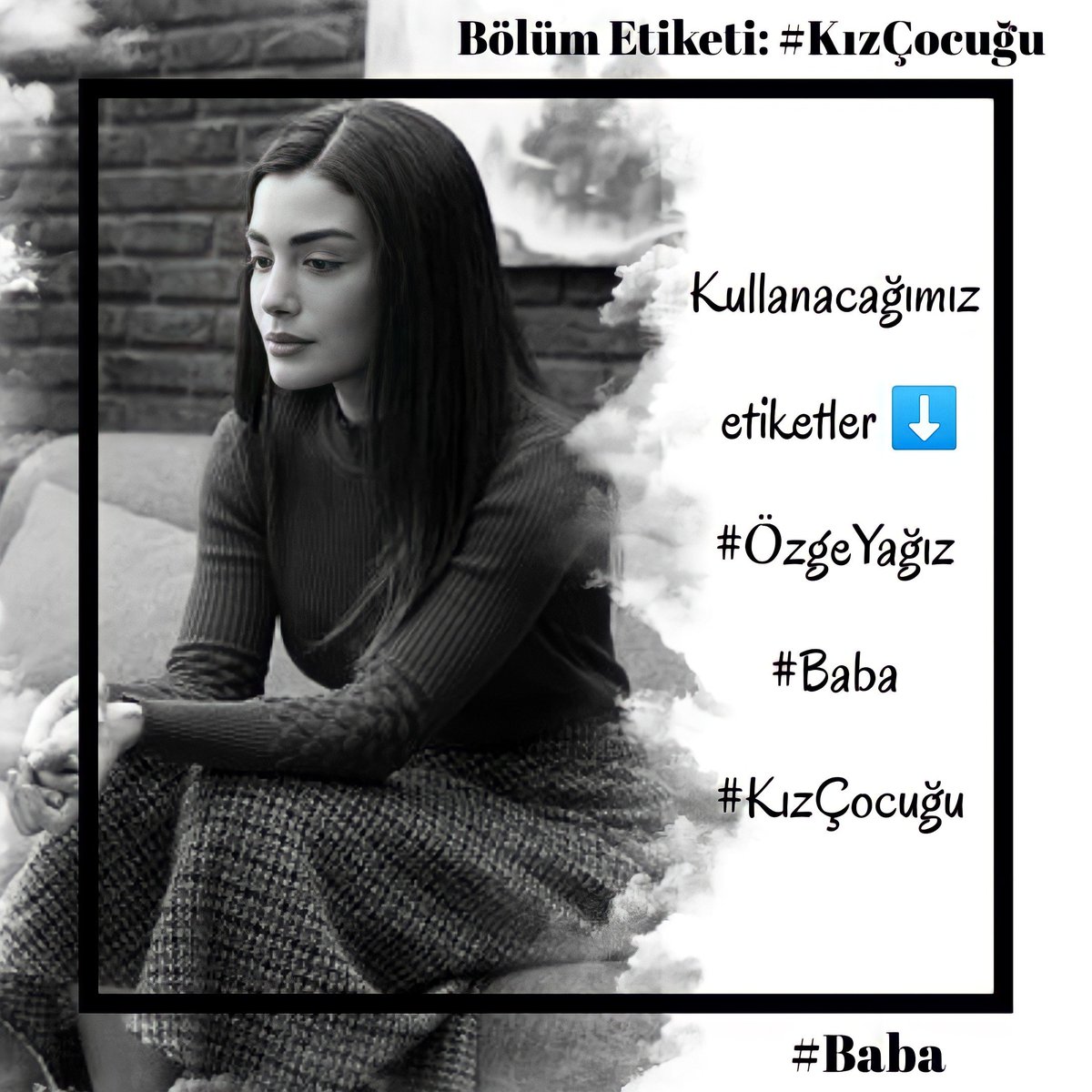 #Baba 20.00'da <a href="/ShowTV/">Show TV</a> 'de 📌

Bölüm Etiketi: #KızÇocuğu

Kullanacağımız etiketler ⬇️
#ÖzgeYağız #Baba #KızÇocuğu