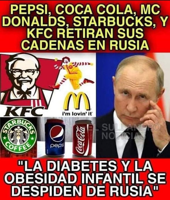 AntonioM646's tweet photo. McDonald’s, Starbucks,
Coca Cola y Pepsi Cola
se retiran de Rusia

Por fin los rusos dejarán de comer esa basura, ésa es comida chatarra, azúcar, manteca barata y carbohidratos

"No hay mal que por bien no venga..."

JAJAJA...!

Please dale ReTwit

Sígueme y te sigo
el mismo día https://t.co/2H543uha98