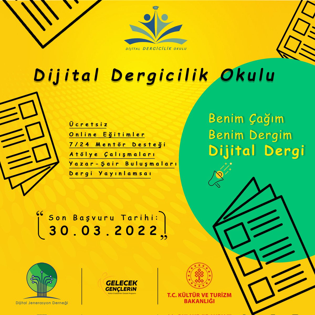 Kültür ve Turizm Bakanlığı tarafından “Gelecek Gençlerin” Kültür Endüstrileri Destek Programı kapsamında desteklenen “Benim Çağım Benim Dergim Dijital Dergi” projesi başvuruları başladı.

<a href="/TCKulturTurizm/">T.C. Kültür ve Turizm Bakanlığı</a>

Başvuru için: dergicilikokulu.com

Son başvuru tarihi: 30.03.2022