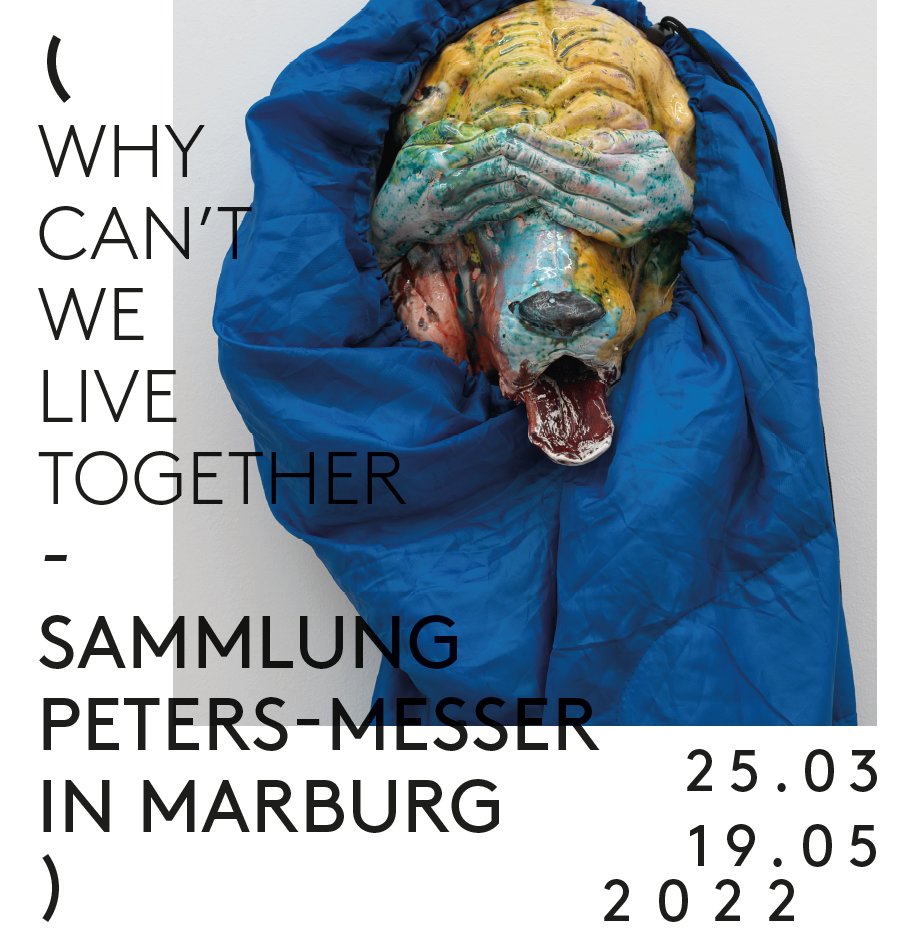 kunstmuseummr's tweet photo. WHY CAN'T WE LIVE TOGETHER zeigt Werke der Sammlung Peters-Messer in einer Doppelausstellung in Marburg. Die Ausstellung im Kunstmuseum kann am Eröffnungstag von 19-22 Uhr besucht werden. Während der Laufzeit gelten die regulären Öffnungszeiten von Museum und Kunstverein. https://t.co/Lch1UZ96Tl