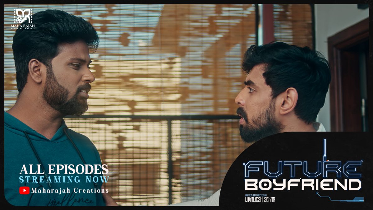 Maharajahcreat7's tweet photo. #FutureBoyfriend is now streaming on YouTube Channel at Maharajah Creations ❤️

Check out the last 4 episodes and find out the true faces ! 

A @vimalieshSekar Series 🎥

#maharajahcreations
#vimalieshsekar https://t.co/9qry9VxmhX