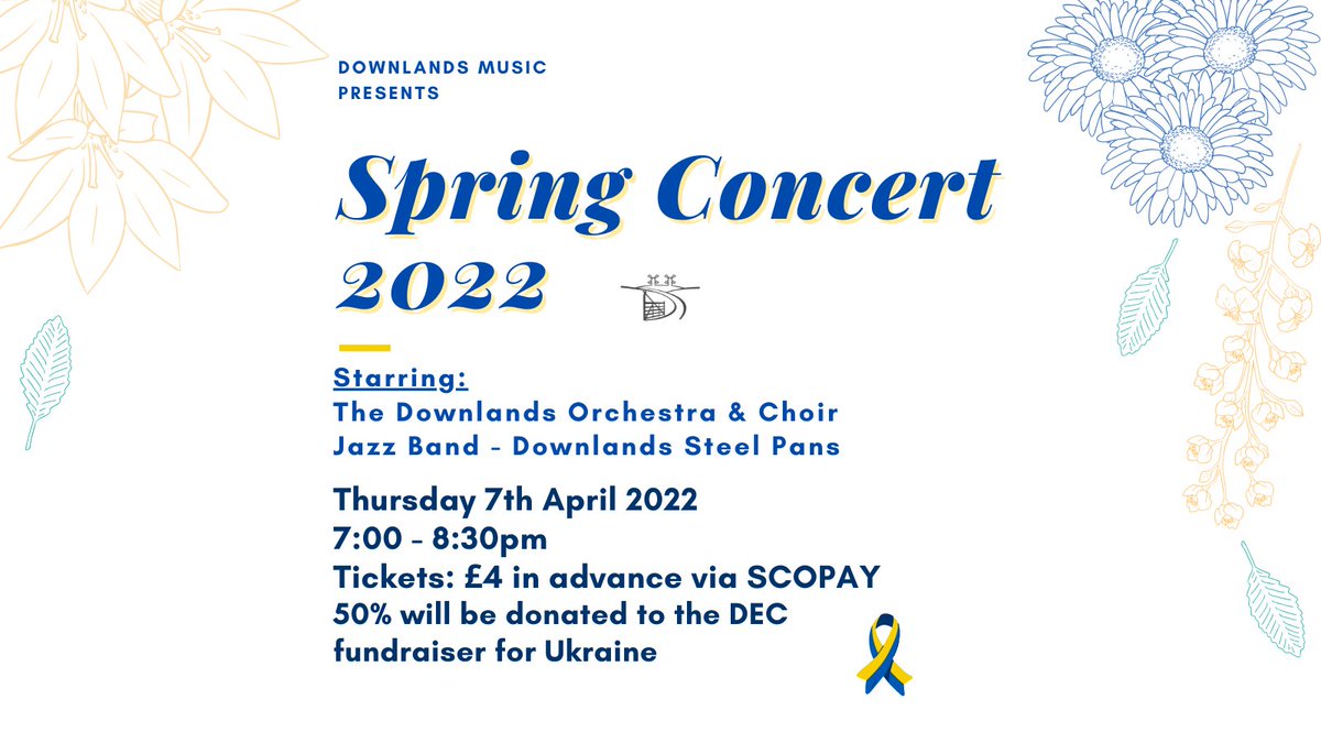 downlandslearn's tweet photo. We are holding our Spring Concert on Thursday 7th April.  Tickets are available to purchase on SCOPAY with 50% of sales going to the DEC Ukraine Appeal.  We look forward to seeing you! https://t.co/YeMYdLadKh