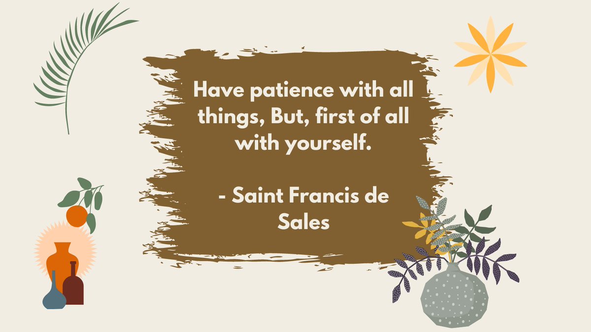 Have patience with all things, But, first of all with yourself.
- Saint Francis de Sales

#inspiration #inspirationalquotes #inspirational #inspirationquotes #positivevibes #positive #positivequotes #positivethoughts #quote #motivation #motivational #motivationalquotes