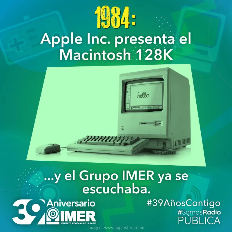 imerhoy's tweet photo. Cuando apareció la primera Mac, ya se escuchaba el #IMER ✨

Únete este miércoles 23 de marzo a la celebración de aniversario. 📻🎙💚

 #GrupoIMER  #39AñosContigo.
#SomosRadioPública https://t.co/XGiINbaJWJ