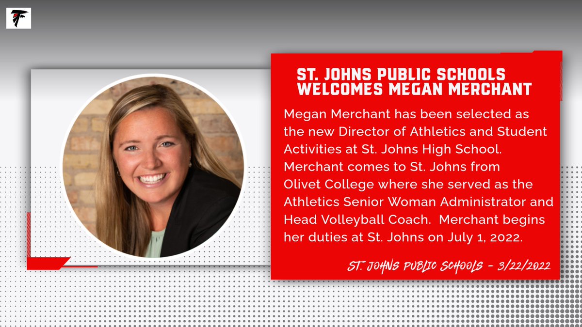 St. Johns Public Schools announces Megan Merchant as the new Director of Athletics and Student Activities effective July 1, 2022.