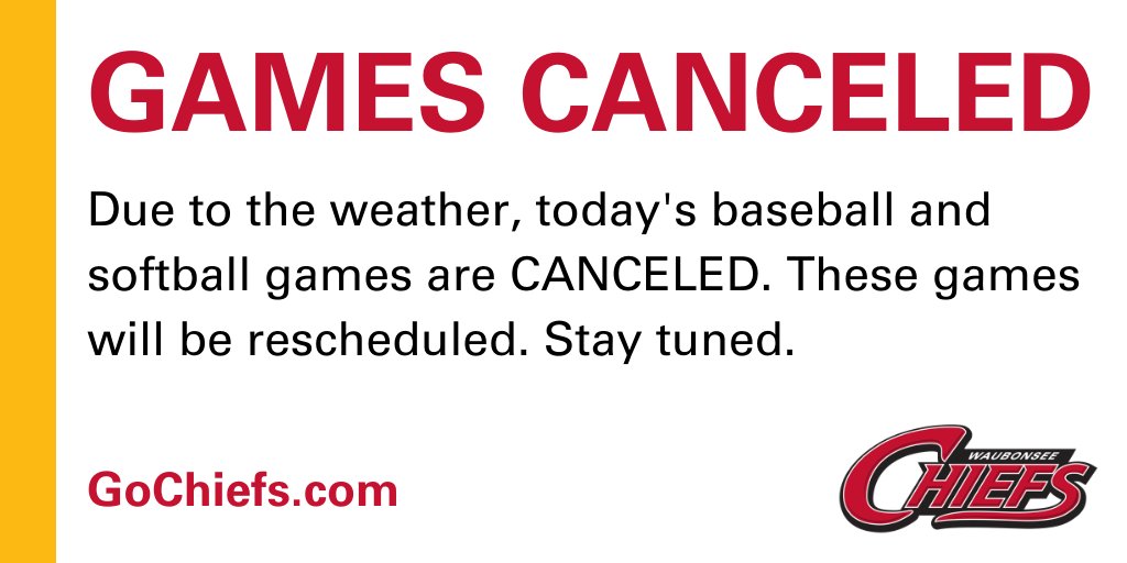 Waubonsee Chiefs on Twitter "Due to the weather, today's ⚾ baseball and softball games are