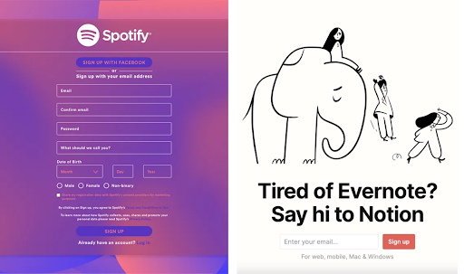 _Liso_'s tweet photo. Tip: Remove your customer's friction - by saving them time and effort.

If you’re running a SaaS, ask for their email…

Then ask for more details AFTER they’ve signed up (saving them effort).

Example: Notion vs Spotify sign-up page. Which one do you think converts better? https://t.co/WS42NL2pai