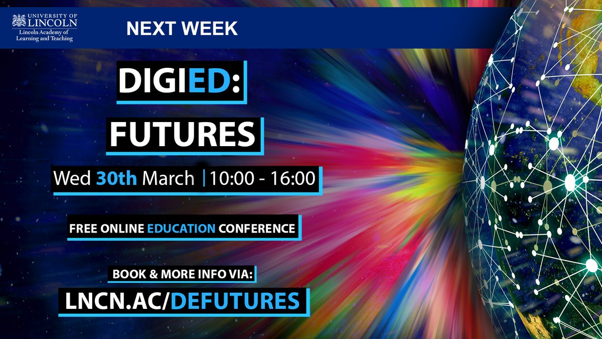 DigiED: Futures | March 30th | Free Online Conference Our free online conference is happening next week. Featuring 20 talks + 3 Keynote speakers about the future & current practice of Higher Education. To book a ticket and to find out more info visit : lncn.ac/defutures