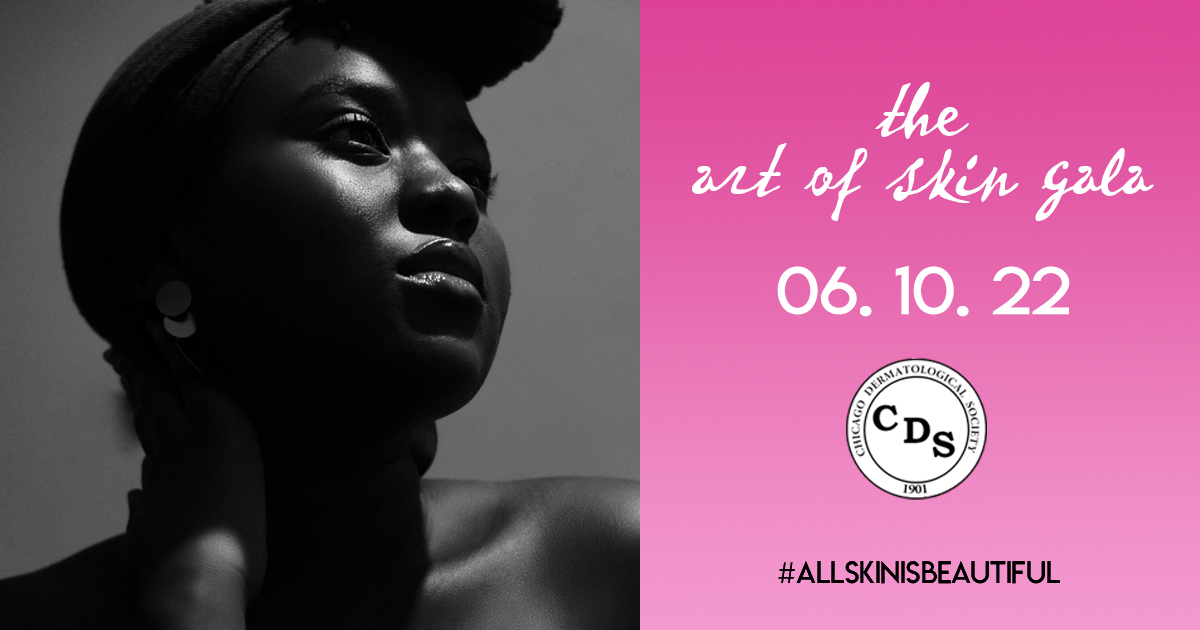 CDS1901's tweet photo. Join the Chicago Dermatological Society at a live, in-color celebration of diversity, equity, and inclusion brought to life through the beauty of skin. The #ArtofSkin gala tickets on sale now! https://t.co/gT8A137wSN #allskinisbeautiful @CARQMD @ChicagoBetter https://t.co/iU6T00UOtx