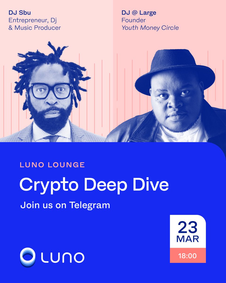 LunoGlobal's tweet photo. South Africa, ​join us for our next Luno Lounge, hosted by @uTshepo_K. We’ll be chatting to @djsbu about his crypto journey, covering everything from scams to how he got started on Luno.

Don't miss out, join the exclusive Telegram audio event:
https://t.co/ENe2MypY1q https://t.co/xXfGizFFvr