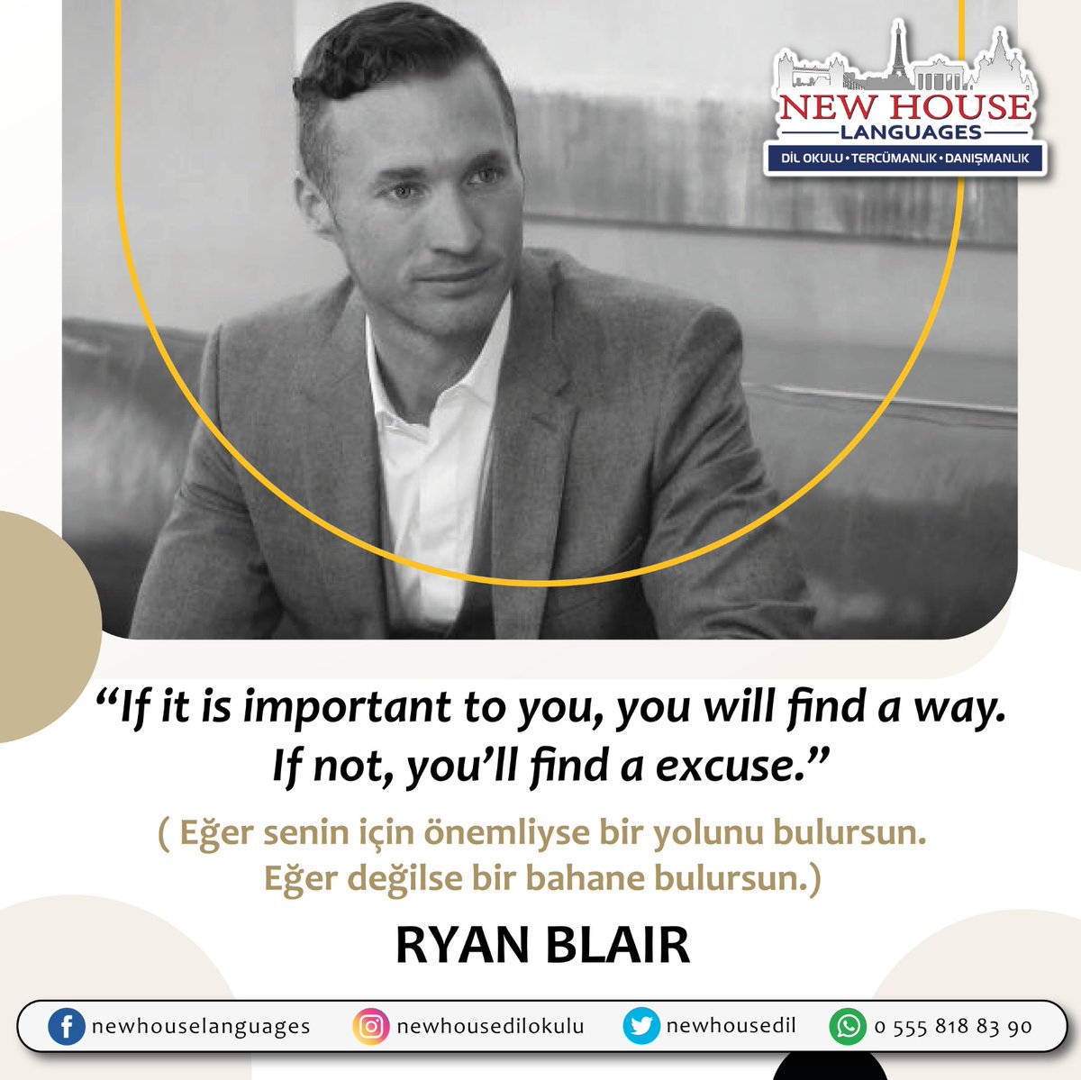 newhousedil's tweet photo. "If it is important to you, you will find a way. If not, you’ll find a excuse."

(Eğer senin için önemliyse bir yolunu bulursun. Eğer değilse bir bahane bulursun.)

RYAN BLAIR

#newhousedilokulu #motivationquotes #dilokulu #rize #rizedilokulu #ingilizce #english https://t.co/IyNEuneSFk