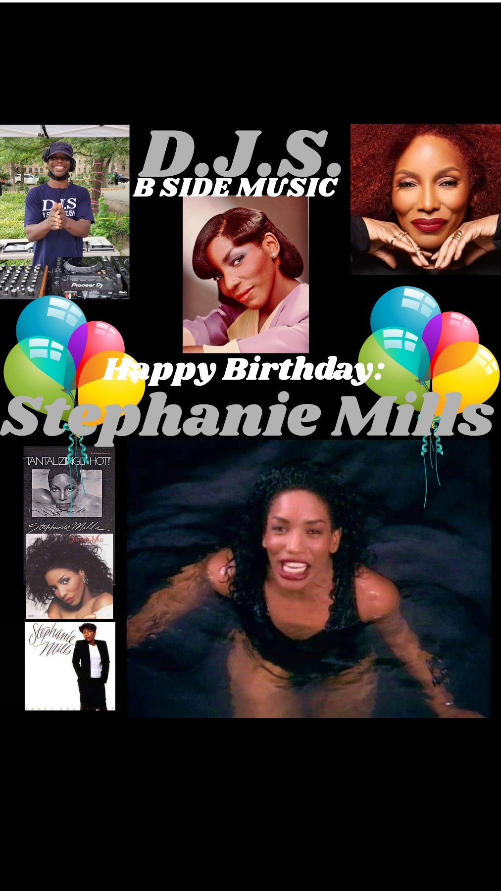 I(D.J.S.)\"B SIDE MUSIC\" wish Songstress/Actress: \"STEPHANIE MILLS\" Happy Birthday!!!! 