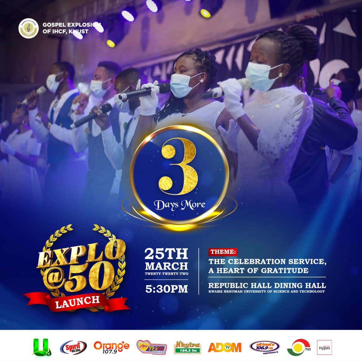 IHCF_KNUST's tweet photo. #3days more to the long awaited Media Launch of Gospel Explosion's @explo_knust 50th Anniversary

Join us as we launch our year-long celebration of 50 years of God's Glory and abundant Grace.

Theme: Celebration Service: A Heart of Gratitude
Theme: 25th of March 2022. https://t.co/RChrmDeGHn