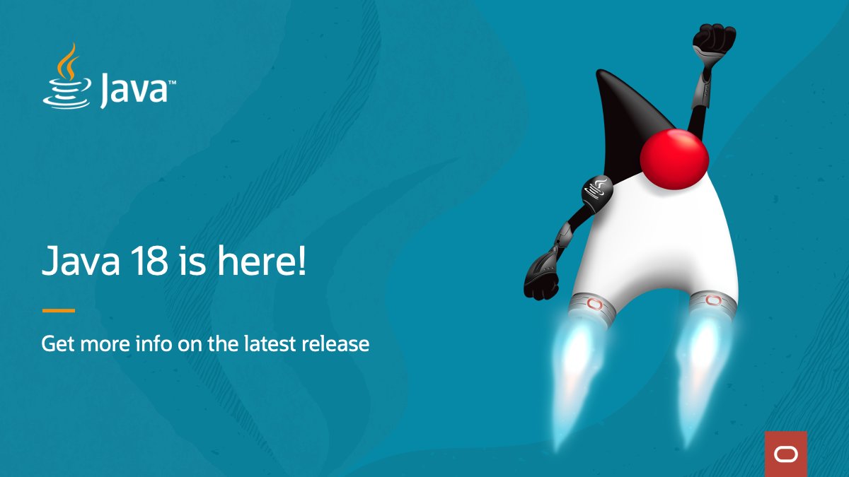 java's tweet image. Java 18 is now available! #Java18 #JDK18 #openjdk
Download now: social.ora.cl/6012KoqQ0
Release notes: social.ora.cl/6013KoqQF
API Javadoc: social.ora.cl/6015KoqQN
Features: social.ora.cl/6016KoqQ4