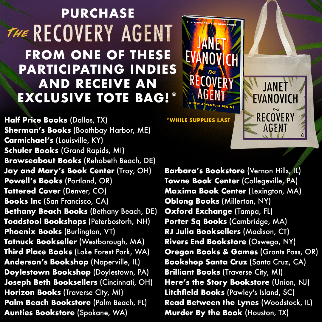 Janet Evanovich (@janetevanovich) on Twitter photo The wait is over! THE RECOVERY AGENT is in stores! These Indies have exclusive tote bags to giveaway with purchase *while supplies last
<a href="/BethanyBooks/">Bethany Beach Books</a> <a href="/toadstoolbooks/">@ToadstoolBooks</a> <a href="/PhoenixBooksVT/">Phoenix Books</a> @PorterSqBooks <a href="/JayandMarys/">Jay and Mary's Book Center</a> <a href="/barbarasbooks/">Barbara's Bookstore</a> <a href="/ReadBtwnLynes/">ReadBetweenTheLynes</a> The wait is over! THE RECOVERY AGENT is in stores! These Indies have exclusive tote bags to giveaway with purchase *while supplies last
<a href="/BethanyBooks/">Bethany Beach Books</a> <a href="/toadstoolbooks/">@ToadstoolBooks</a> <a href="/PhoenixBooksVT/">Phoenix Books</a> @PorterSqBooks <a href="/JayandMarys/">Jay and Mary's Book Center</a> <a href="/barbarasbooks/">Barbara's Bookstore</a> <a href="/ReadBtwnLynes/">ReadBetweenTheLynes</a>