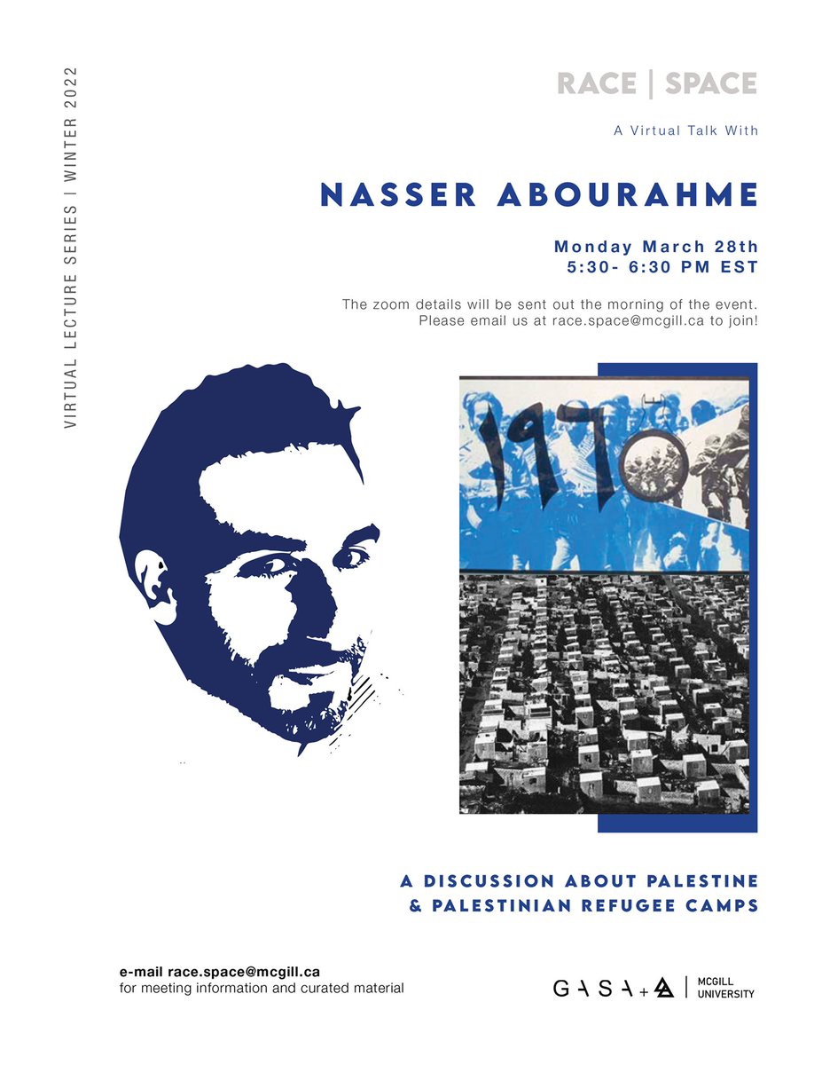 RaceSpaceArch's tweet photo. Virtual Event: Join us Monday, March 28 from 5:30-6:30 pm for a talk with Nasser Abourahme on the topic of Palestine and refugee camps.

Sign-up here: https://t.co/LKbs8eMZei or email us at race.space@mcgill.ca to join! https://t.co/mLj55zUTop