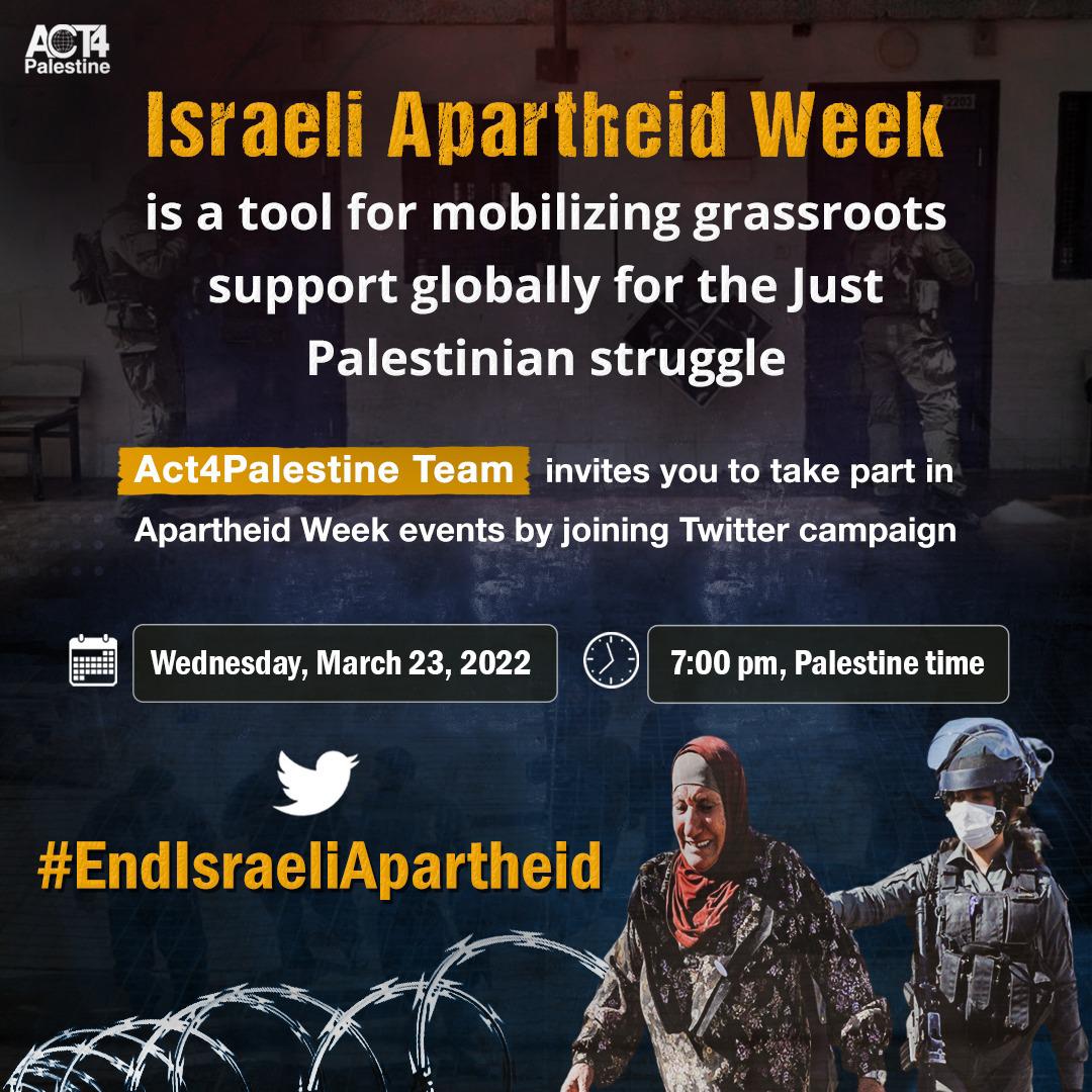dalou_y's tweet photo. Israeli Apartheid Week is a tool for mobilizing grassroots support globally for the Just  Palestinian struggle. we  invite you to take part in Apartheid Week events by joining Twitter campaign on Wednesday, March 23, 2022.Time: 7:00 pm, Palestine timeHashtag: #EndIsraeliApartheid https://t.co/Rss1brNE7d