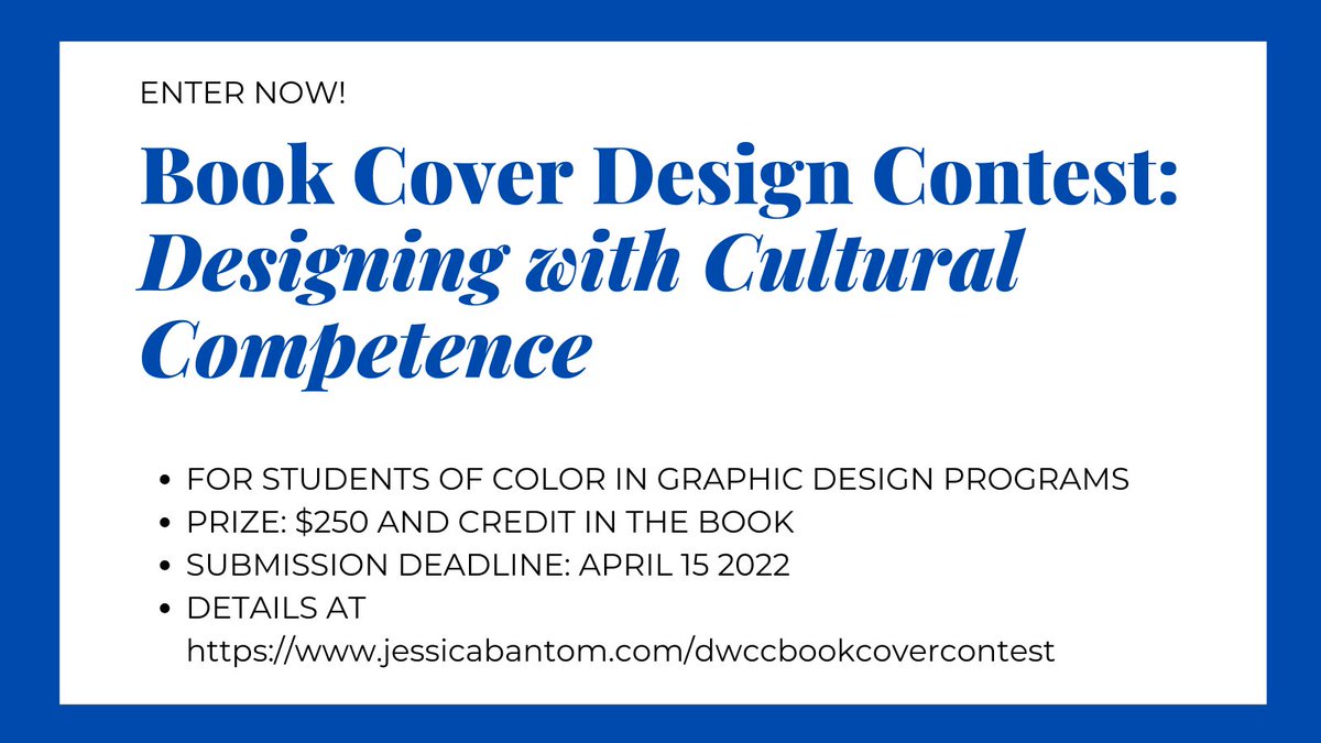 jessicabantom's tweet photo. **Calling all #EDUCATORS!** Please share this announcement with your networks. I've launched a book cover #design #contest for my upcoming book, Designing with Cultural Competence for students of color in graphic design. Deadline: April 15. Click for info: https://t.co/UyzFcN1WtG https://t.co/aYYG1uRlk0