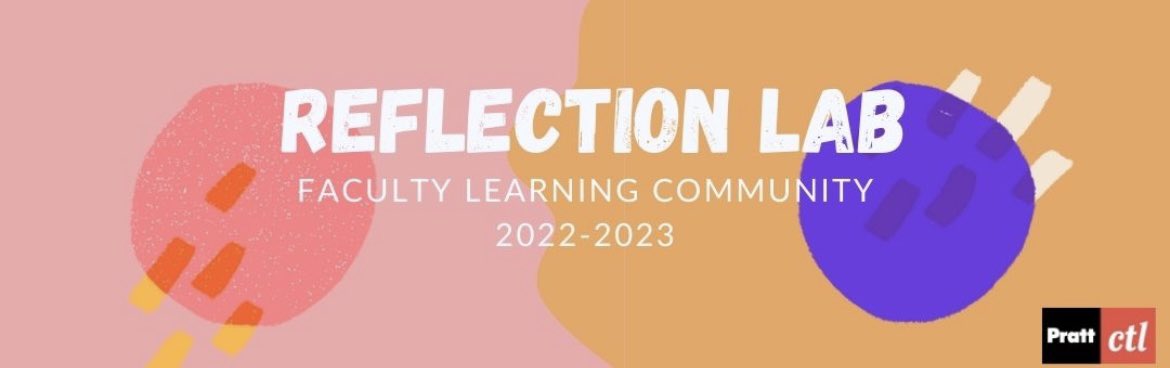 We hope you've seen our call for the 2022-2023 FLC: Reflection Lab. We're excited to see what people want to devote some reflection time to, and to engage with you all again in this deep and meaningful way.