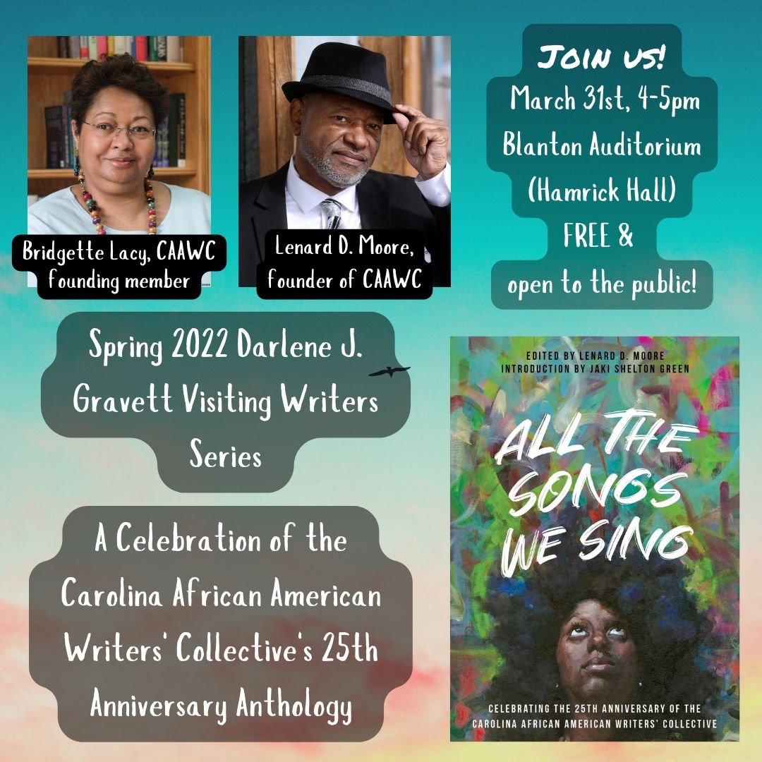 GWU_Engl's tweet photo. Join us, 4p on 3/31, for the Darlene J. Gravett Visiting Writer Series!

Hear Lenard Moore &amp; @bridgettealacy speak on the Carolina African American Writers’ Collective's anthology: All The Songs We Sing!

FREE &amp; OPEN to the public. More in our linktree!
#BlackWriters #GardnerWebb https://t.co/74En53rfzV