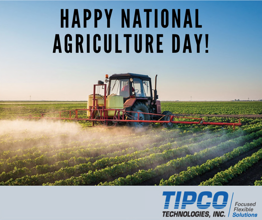Happy National Agriculture Day! TIPCO Technologies is proud to support our agriculture partners with our products and valued-added services. Click the link to view our 2022 Agriculture Catalog: assets-global.website-files.com/5ecd2da6f34e65…