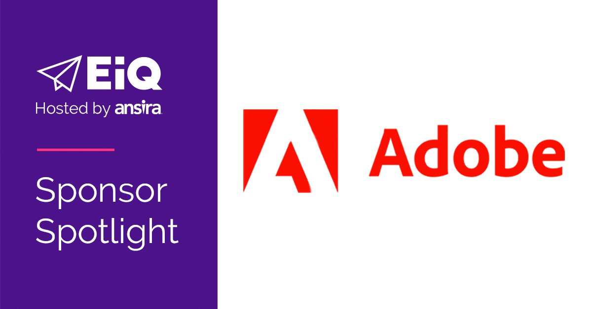 Thank you <a href="/Adobe/">Adobe</a> for sponsoring EiQ 2022! Adobe’s products help brands create amazing content, harness the power of their data, and accelerate their business processes so they can design and deliver experiences that customers love. Register to learn more: bit.ly/37Rn1ls