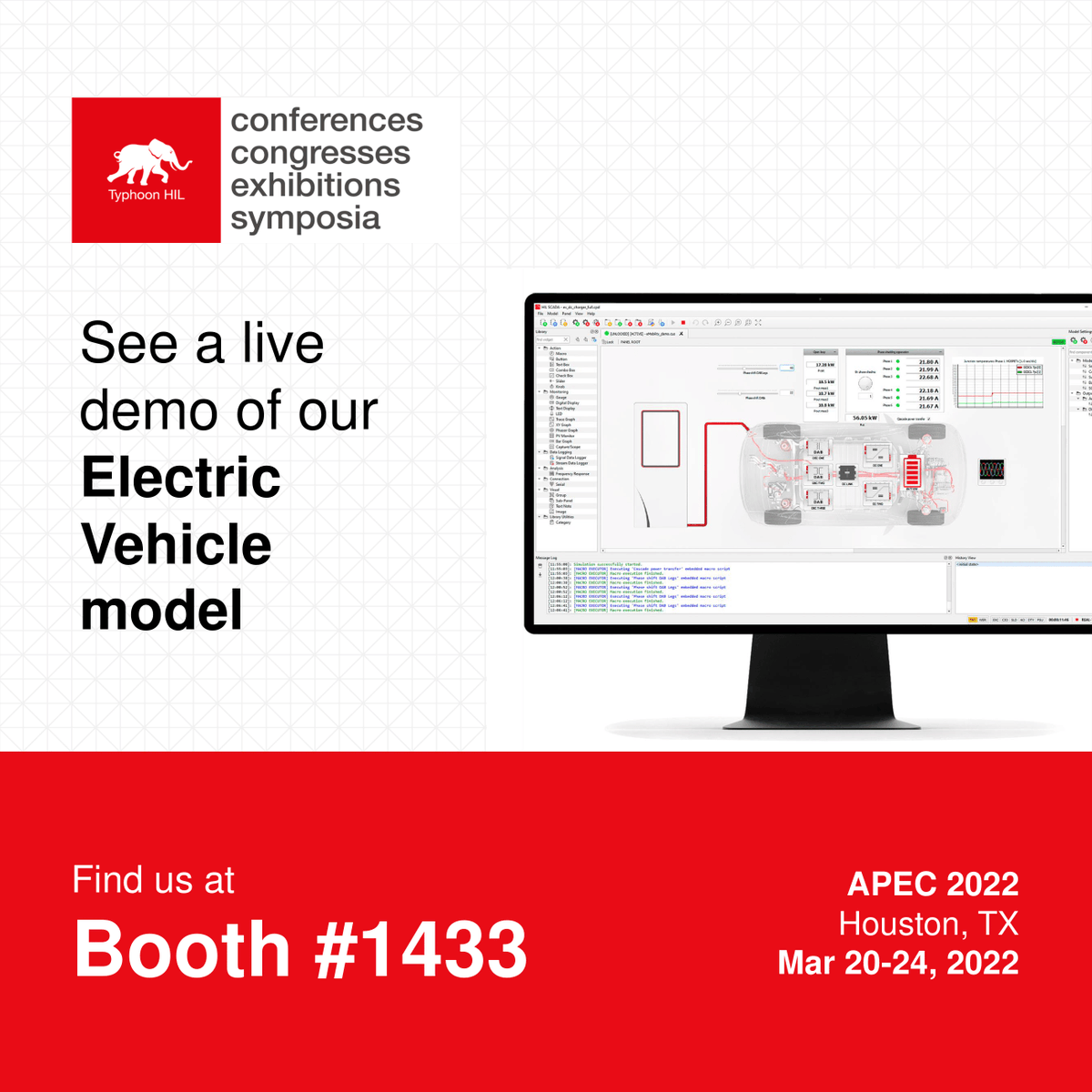 TyphoonHIL's tweet photo. #APEC2022 | Meet us this week at @APEC_Conf in Houston, TX! Find us at booth 1433 for a personalized live #EV demo or #IndustrySession Lecture IS09.5. for a talk on Simulations for Inverters and Chargers at the #VehicleElectrification session. Learn more: https://t.co/XL2KoXsES2 https://t.co/miis5vka8d