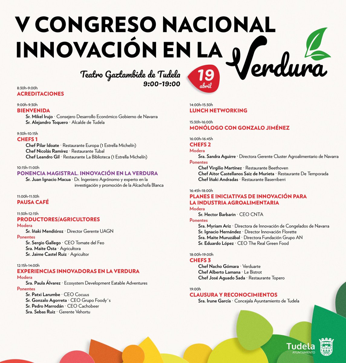 ıllıllı SAVE THE DATE ıllıllı - 19 abril - Tudela - Teatro Gaztambide
V CONGRESO NACIONAL INNOVACIÓN EN LA VERDURA
Tenemos el gusto de presentaros el programa del Congreso Nacional de Innovación en la Verdura
INSCRIPCIONES GRATUITAS: lnkd.in/eSu9R4qx