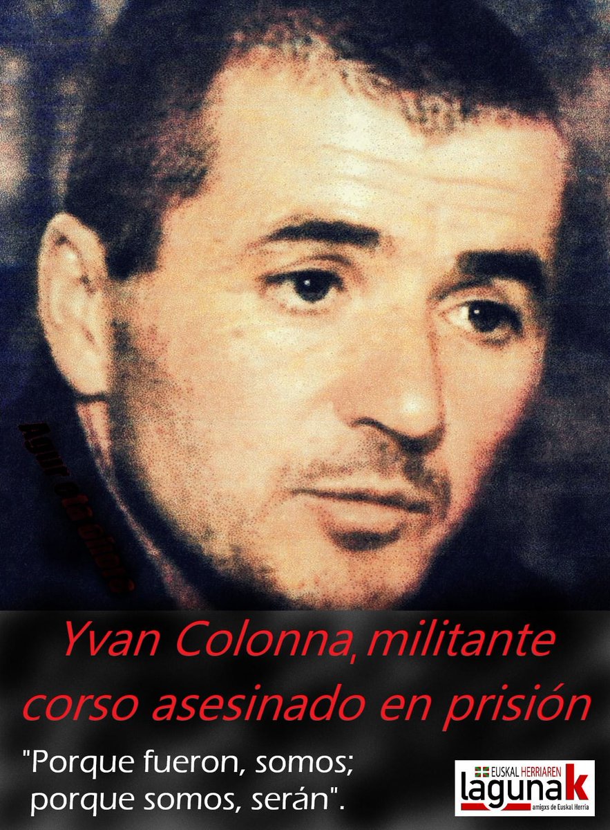 EHLmadrid's tweet photo. Desde Madrid rendimos nuestro homenaje al militante corso #YvanColonna asesinado en prisión. 
Porque fueron, somos; porque somos, serán ✊ https://t.co/D642uhzT67
