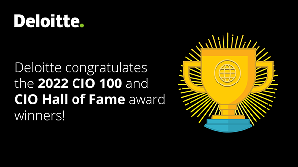 DeloitteOnTech's tweet image. We are super excited to announce that Deloitte has been named a #CIO100 honoree. Looking forward to celebrating #TechnologyExcellence with our fellow honorees. deloi.tt/3CWSHRT